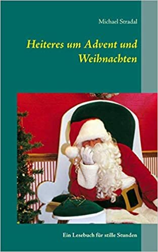 Heiteres um Advent und Weihnachten: Dritte Auflage