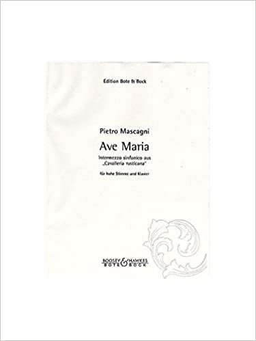 Cavalleria rusticana: Ave Maria. hohe Singstimme und Klavier.