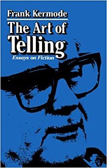The Art of Telling: Essays on Fiction (Center for International Affairs)