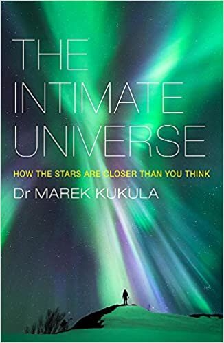 The Intimate Universe: How the stars are closer than you think indir