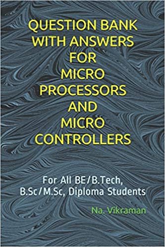 QUESTION BANK WITH ANSWERS FOR MICRO PROCESSORS AND MICRO CONTROLLERS: For All BE/B.Tech, B.Sc/M.Sc, Diploma Students (2020, Band 3) indir