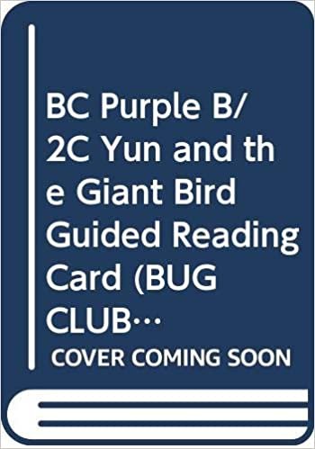 BC Purple B/2C Yun and the Giant Bird Guided Reading Card (BUG CLUB) indir