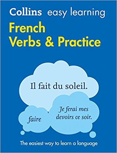 Easy Learning French Verbs and Practice: Trusted support for learning (Collins Easy Learning) (Collins Easy Learning French)