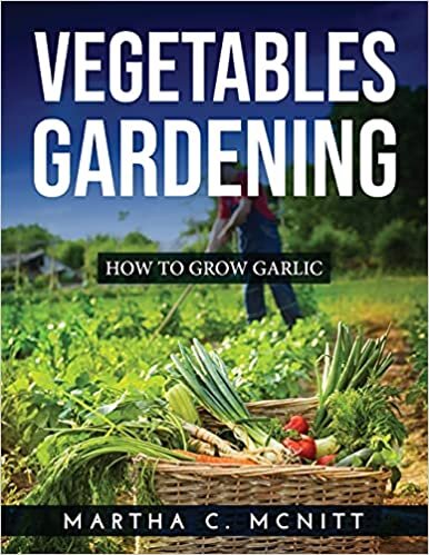 Vegetables Gardening: How to Grow Garlic