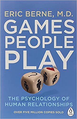 Games People Play: The Psychology of Human Relationships (Penguin Life) indir