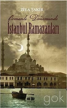 Osmanlı Döneminde İstanbul Ramazanları indir