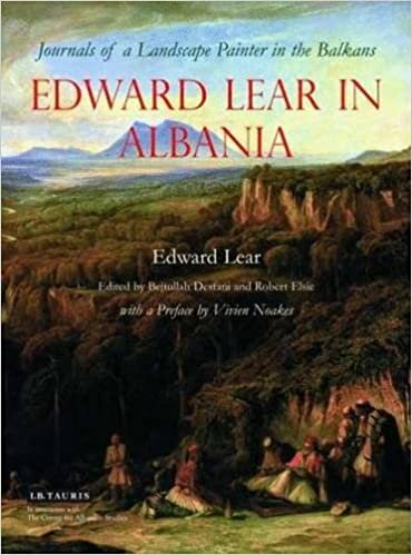Edward Lear in Albania: Journals of a Landscape Painter in the Balkans