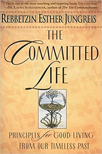 Committed Life: Principles for Good Living from Our Timeless Past