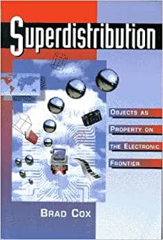 Superdistribution: Objects As Property on the Electronic Frontier indir