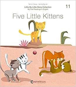 Five little Kittens: Five little Kittens (Little by little, Band 11)