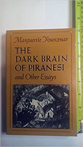 Dark Brain of Piranesi and Other Essays