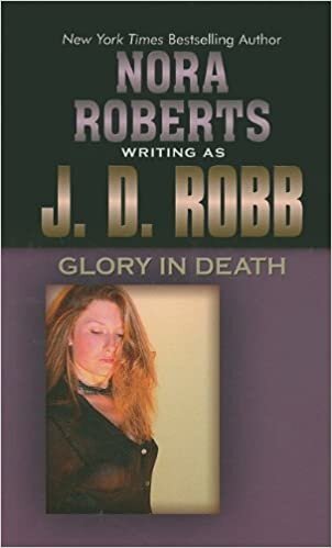 Glory in Death (Thorndike Press Large Print Famous Authors Series) indir