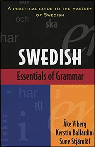 Essentials of Swedish Grammar: A Practical Guide to the Mastery of Swedish (Verbs and Essentials of Grammar Series) indir