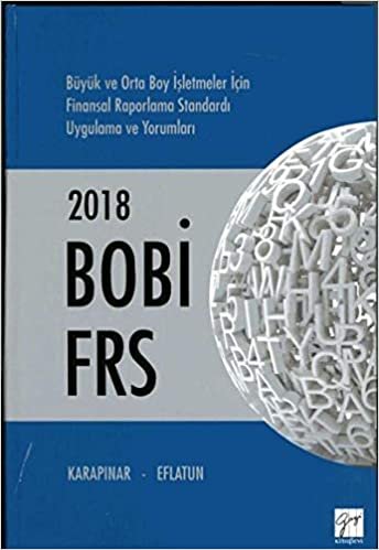 2018 Bobi Frs (Ciltli): Büyük ve Orta Boy İşletmeler İçin Finansal Raporlama Standardı Uygulama ve Yorumları indir
