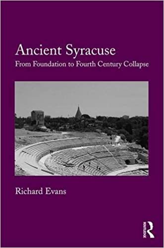 Ancient Syracuse: From Foundation to Fourth Century Collapse indir