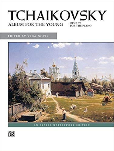 Tchaikovsky -- Album for the Young, Op. 39 (Alfred Masterwork Editions)