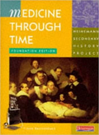 Heinemann Secondary History Project: Medicine Through Time Foundation Edition indir
