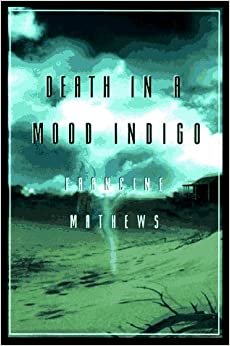 Death in A Mood Indigo