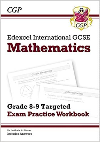 New Edexcel International GCSE Maths Grade 8-9 Targeted Exam Practice Workbook (includes Answers) (CGP IGCSE 9-1 Revision)