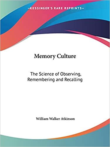 Memory Culture: The Science of Observing, Remembering and Recalling (1903)