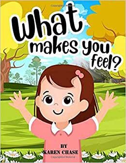 What Makes You Feel