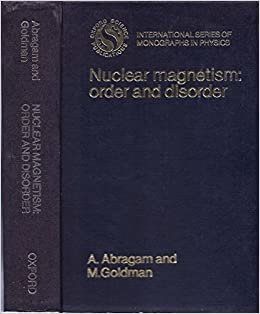 Nuclear Magnetism: Order and Disorder (International Series of Monographs on Physics)