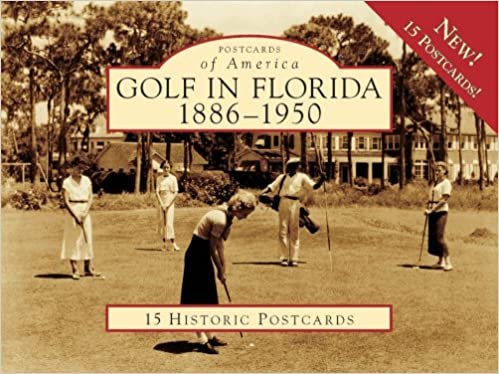 Golf in Florida: 1886-1950: 15 Historic Postcards (Postcards of America (Looseleaf)) indir