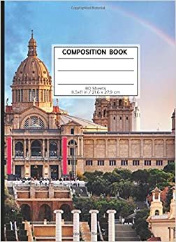 COMPOSITION BOOK 80 SHEETS 8.5x11 in / 21.6 x 27.9 cm: A4 Squared White Rimmed Book | "Barcelona Style" | Workbook for s Kids Students Boys | Notes School College | Mathematics | Physics