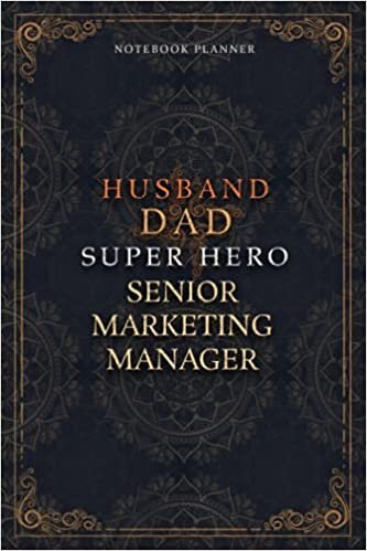 Senior Marketing Manager Notebook Planner - Luxury Husband Dad Super Hero Senior Marketing Manager Job Title Working Cover: A5, 6x9 inch, Money, ... Pages, To Do List, Agenda, 5.24 x 22.86 cm