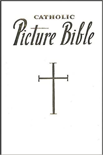 New Catholic Picture Bible: Popular Stories from the Old and New Testaments