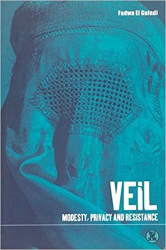 VEIL: Modesty, Privacy and Resistance (Dress, Body, Culture Series) indir
