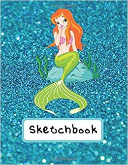 Sketchbook Mermaid: Sketchbook Mermaid with Blue Glitter Background for Girls, 77 Pages, Size 8.5 x 11 Inches for Drawing, Sketching, Coloring
