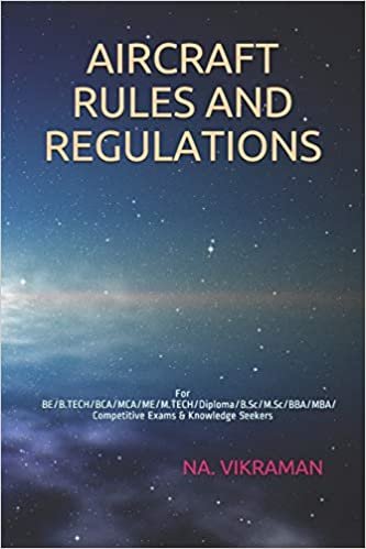 AIRCRAFT RULES AND REGULATIONS: For BE/B.TECH/BCA/MCA/ME/M.TECH/Diploma/B.Sc/M.Sc/BBA/MBA/Competitive Exams & Knowledge Seekers (2020, Band 180) indir