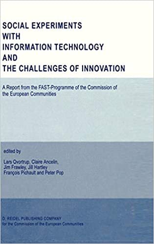 Social Experiments with Information Technology and the Challenges of Innovation: Report