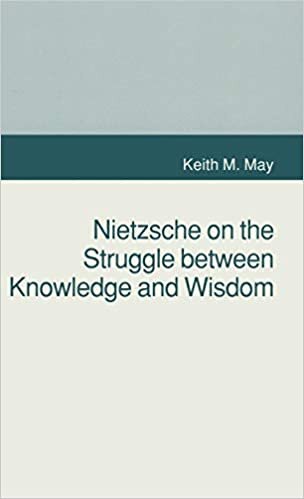 Nietzsche on the Struggle between Knowledge and Wisdom