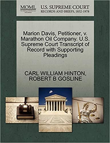 Marion Davis, Petitioner, v. Marathon Oil Company. U.S. Supreme Court Transcript of Record with Supporting Pleadings