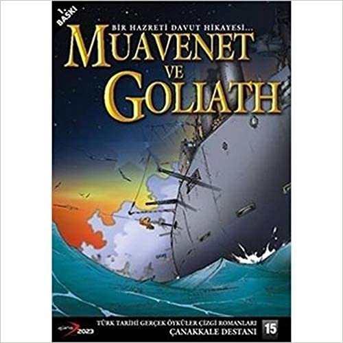 Çanakkale Destanı-15 Muavenet ve Goliath