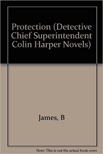 Protection (Detective Chief Superintendent Colin Harper Novels) indir