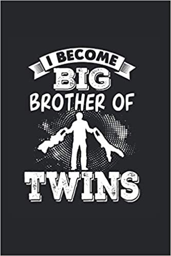 I Become Big Brother Of Twins: Brother Family Notebook Diary Lined 6X9 Inch Logbook Planner Gift indir