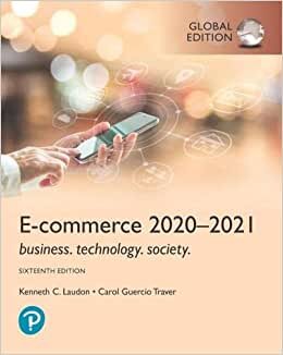 E-Commerce 2020-2021: Business, Technology and Society, Global Edition
