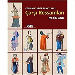 Osmanlı Tasvir Sanatları 2: Çarşı Ressamları