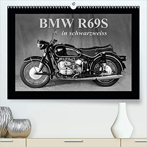 BMW R69S in schwarzweiss(Premium, hochwertiger DIN A2 Wandkalender 2020, Kunstdruck in Hochglanz): Eins der schnellsten Motorräder seiner Zeit (Monatskalender, 14 Seiten )