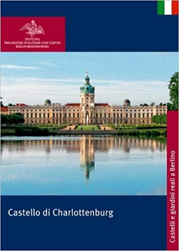 Castello di Charlottenburg (Königliche Schlösser in Berlin, Potsdam und Brandenburg)