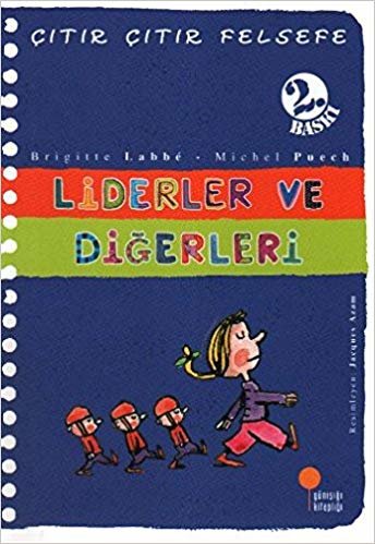 Liderler ve Diğerleri - Çıtır Çıtır Felsefe 13: 4, 5, 6. Sınıflar indir