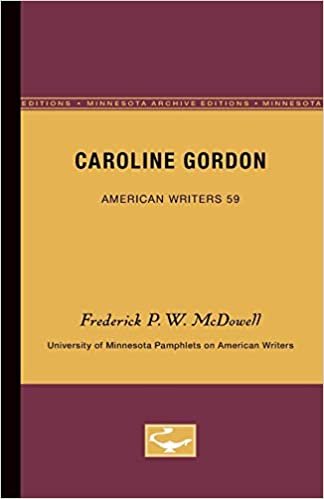 Caroline Gordon - American Writers 59: University of Minnesota Pamphlets on American Writers