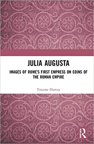 Julia Augusta: Images of Rome's First Empress on Coins of the Roman Empire