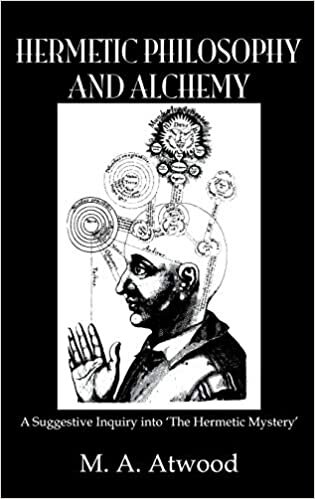 Hermetic Philosophy & Alchemy: A Suggestive Inquiry into 'the Hermetic Mystery' (Kegan Paul Library of Arcana)