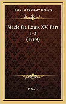 Siecle De Louis XV, Part 1-2 (1769) indir
