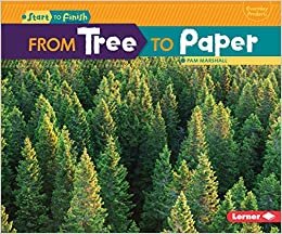 From Tree to Paper (Start to Finish, Second Series: Everyday Products) indir