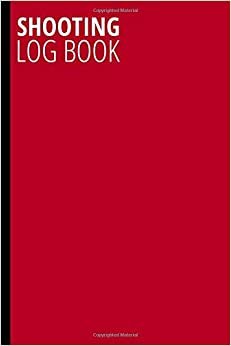 Shooting Log Book: Shooting Data Book, Shooting Record Book, Shot Recording with Target Diagrams, Color background is Minimalist Red (Volume, Band 5) indir